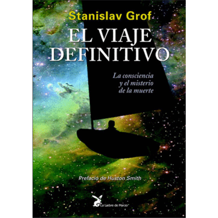 El viaje definitivo el libro de Stanislav Grof