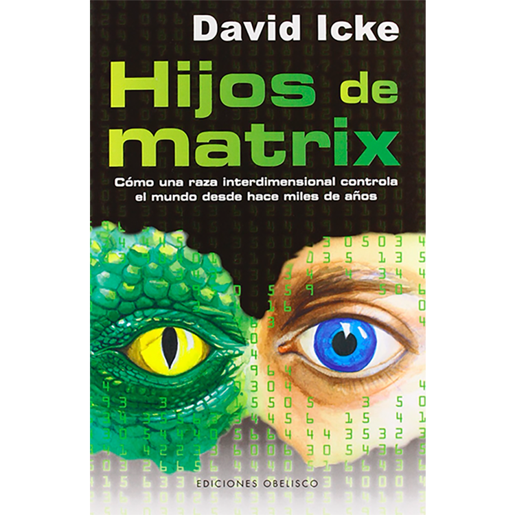 Hijos de Matrix un libro de David Icke