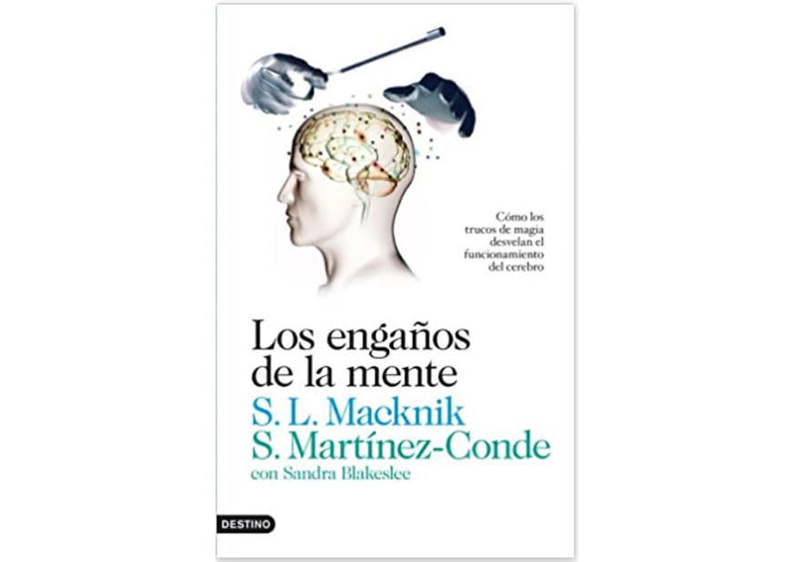 Portada del Libro Los Engaños de la Mente de Stephen Macknik y Susana Martínez-Conde
