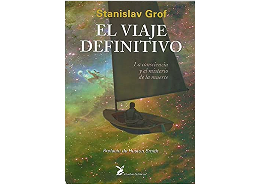 Portada del libro el viaje definitivo de Stanislav Grof